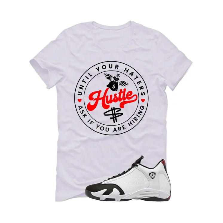 Air Jordan 14 Black Toe White T-Shirt (Haters Catch Up)| illcurrency