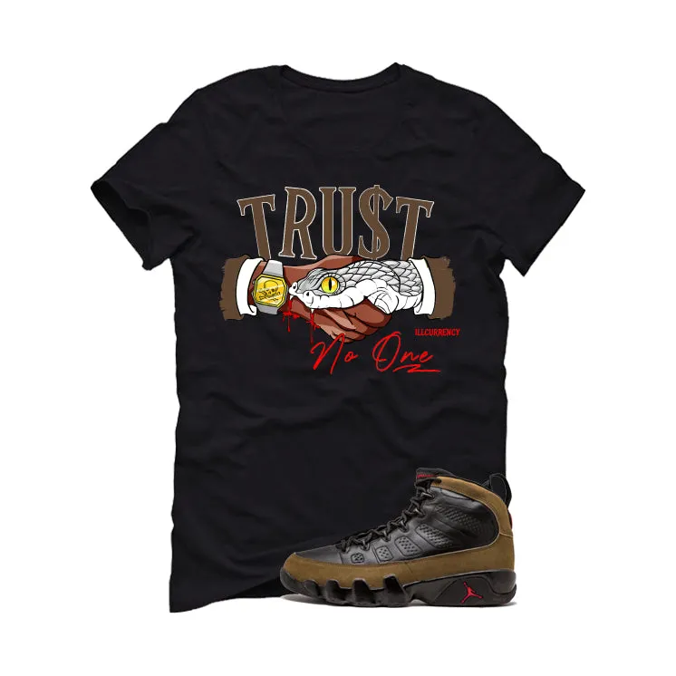 Air Jordan 9 Olive Black T-Shirt (TRUST NO ONE)| illcurrency